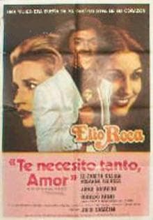 Te necesito tanto, amor